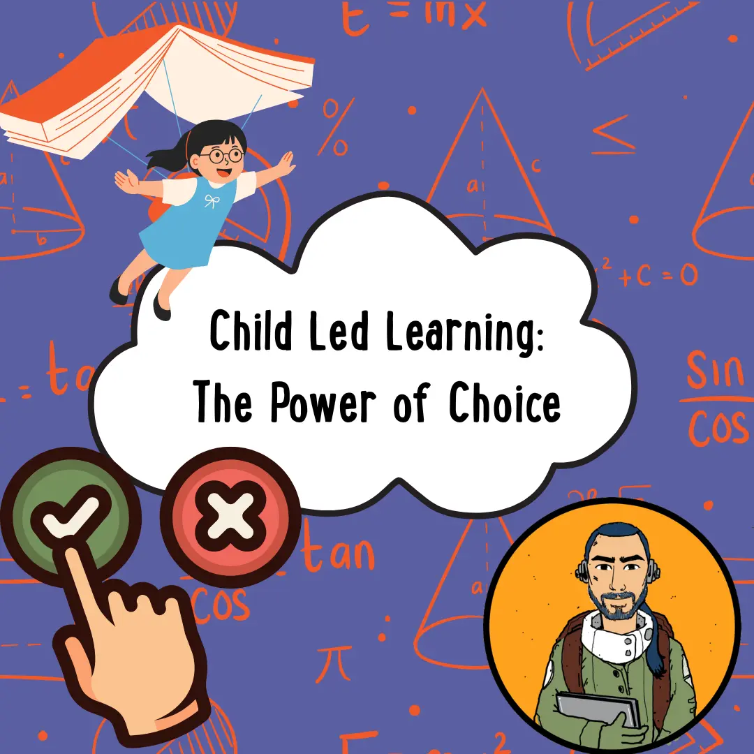 Child Led Learning: The Power of Choice
