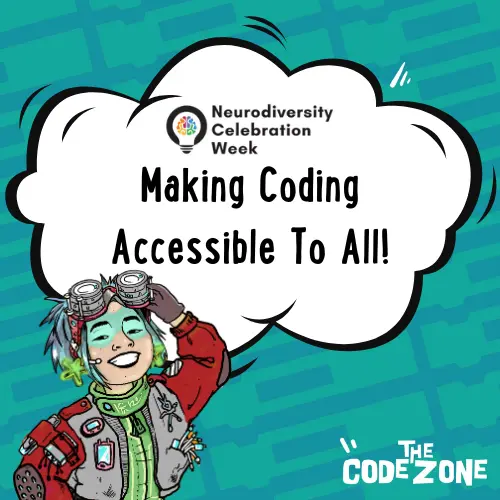 Neurodiversity Celebration Week: How We Make Coding Accessible