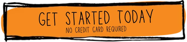 Get Started Today - No credit card required